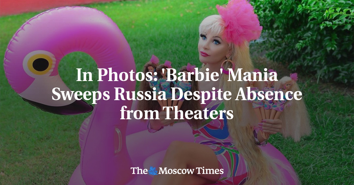 In Photos: ‘Barbie’ Mania Sweeps Russia Despite Absence from Theaters