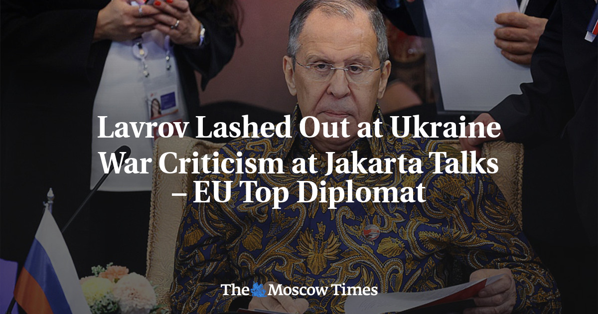 Lavrov Lashed Out at Ukraine War Criticism at Jakarta Talks – EU Top Diplomat