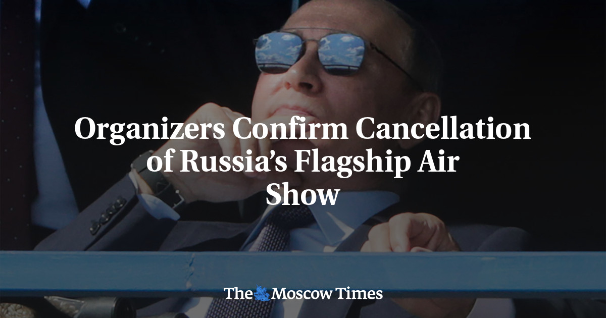 Organizers Confirm Cancellation of Russia’s Flagship Air Show