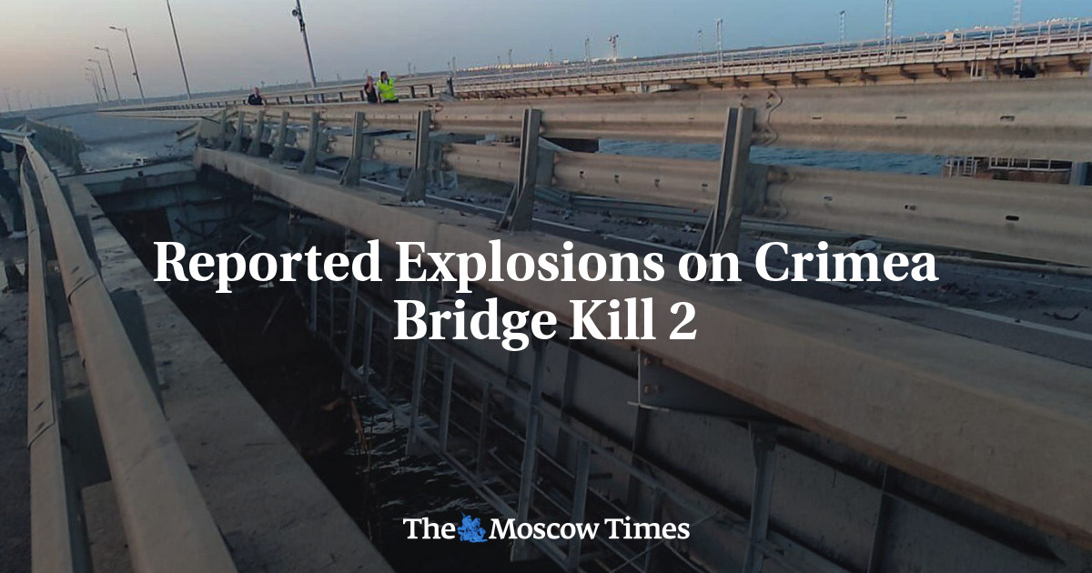 Reported Explosions on Crimea Bridge Kill 2