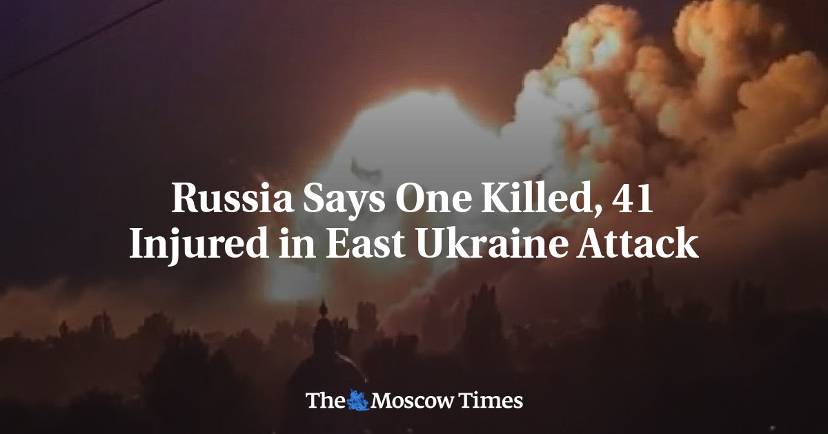 Russia Says One Killed, 41 Injured in East Ukraine Attack