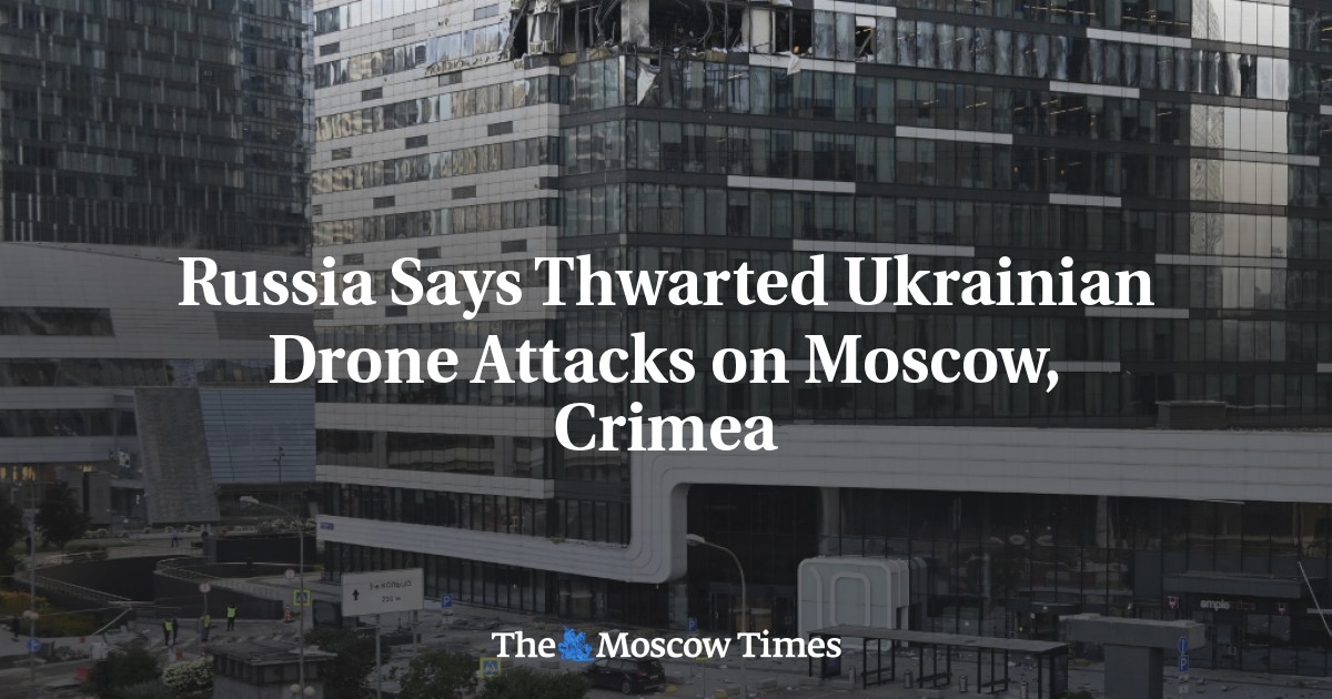 Russia Says Thwarted Ukrainian Drone Attacks on Moscow, Crimea