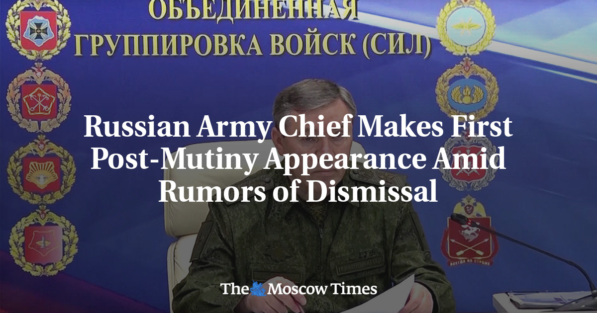 Russian Army Chief Makes First Post-Mutiny Appearance Amid Rumors of Dismissal