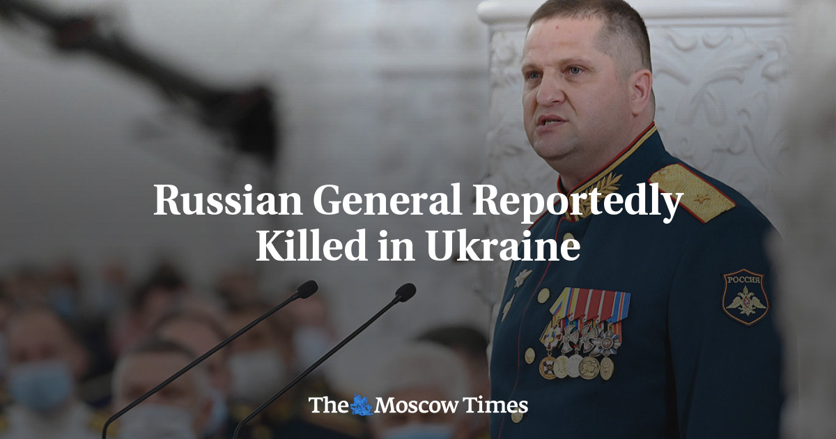 Russian General Reportedly Killed in Ukraine