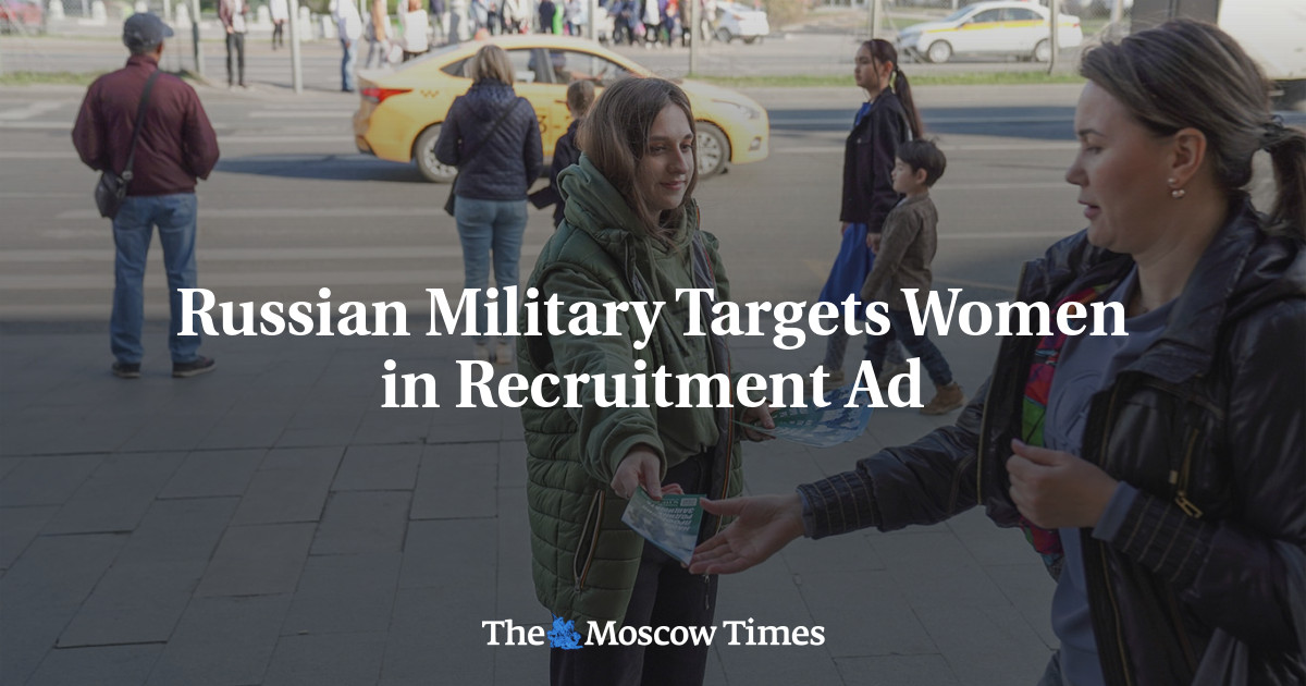 Russian Military Targets Women in Recruitment Ad