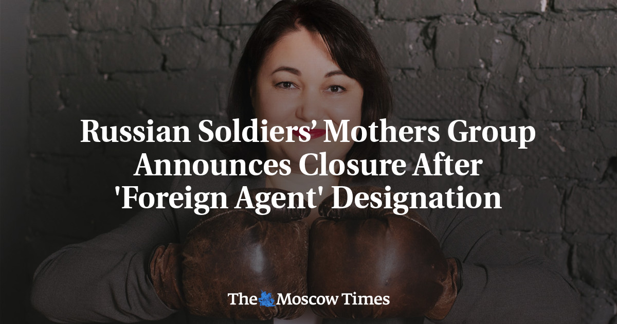 Russian Soldiers’ Mothers Group Announces Closure After ‘Foreign Agent’ Designation
