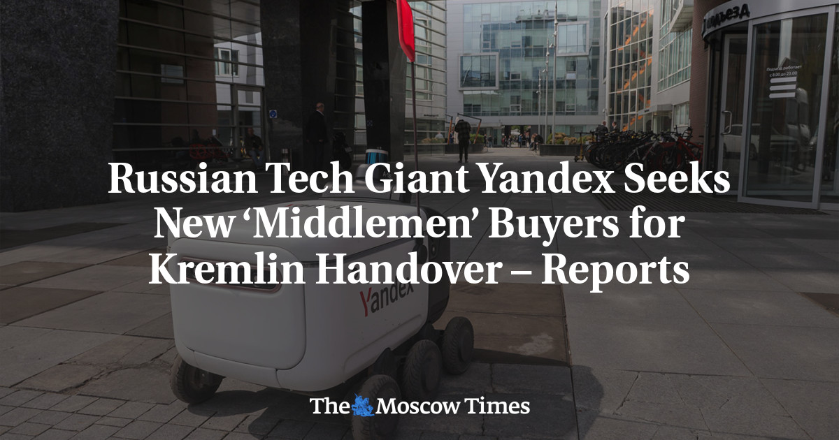 Russian Tech Giant Yandex Seeks New ‘Middlemen’ Buyers for Kremlin Handover – Reports