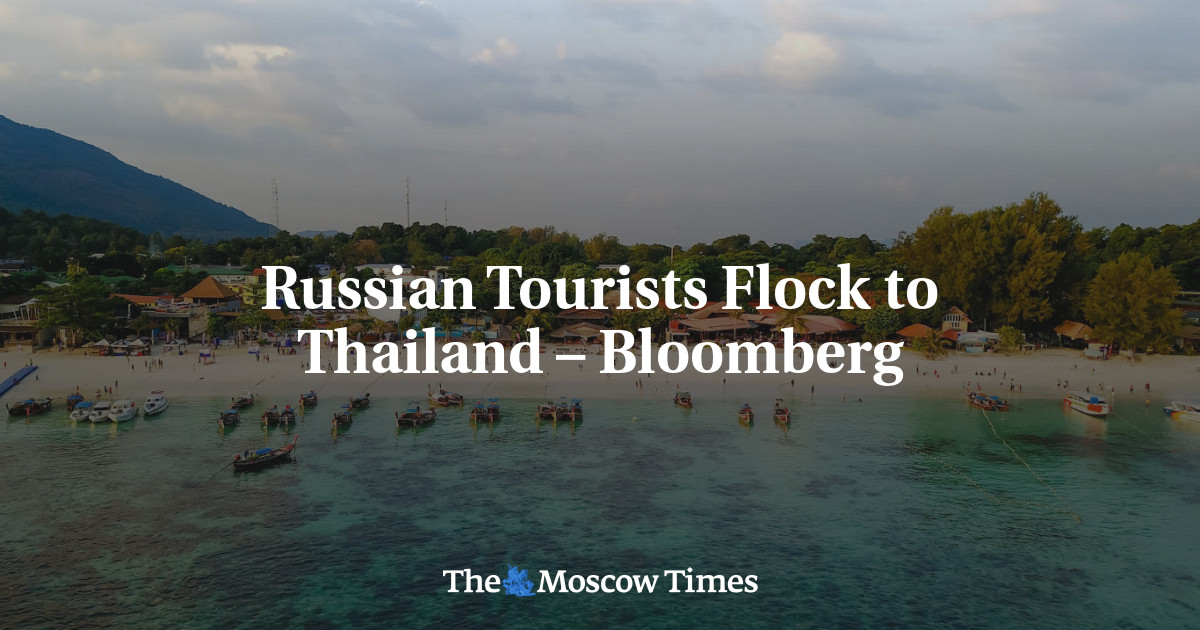 Russian Tourists Flock to Thailand – Bloomberg