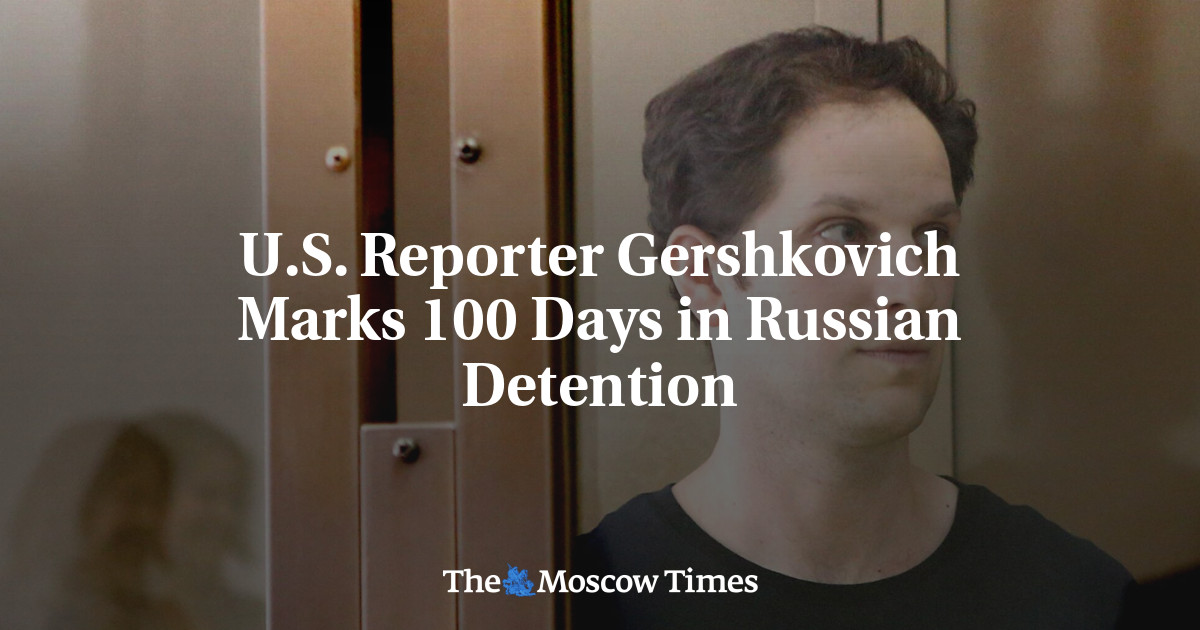 U.S. Reporter Gershkovich Marks 100 Days in Russian Detention