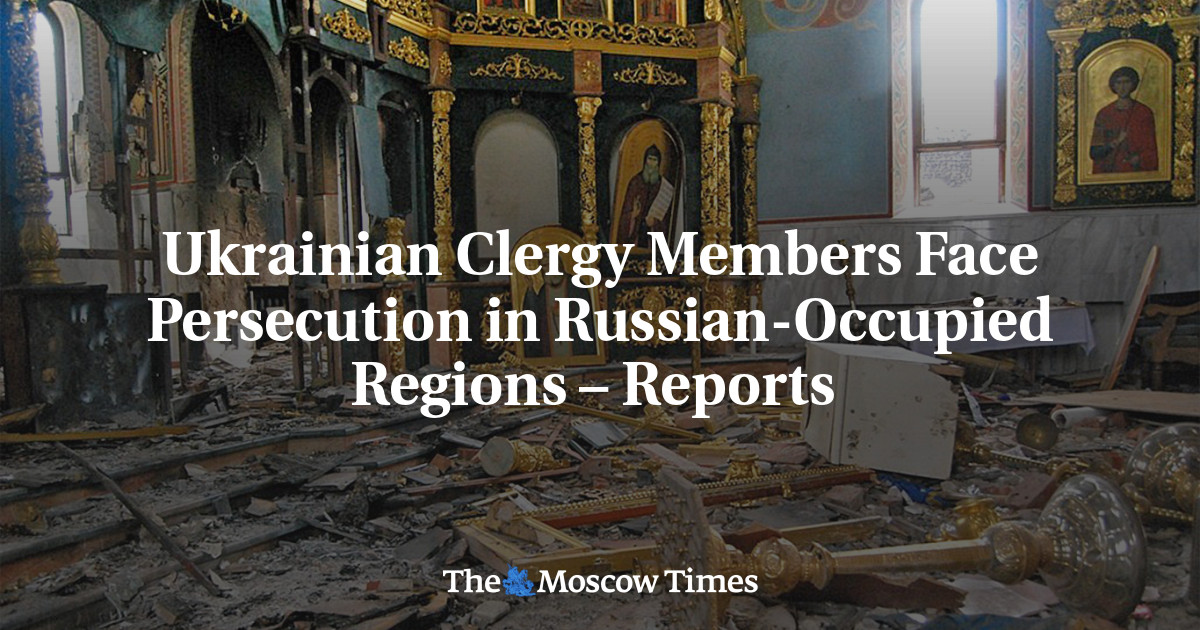 Ukrainian Clergy Members Face Persecution in Russian-Occupied Regions – Reports 