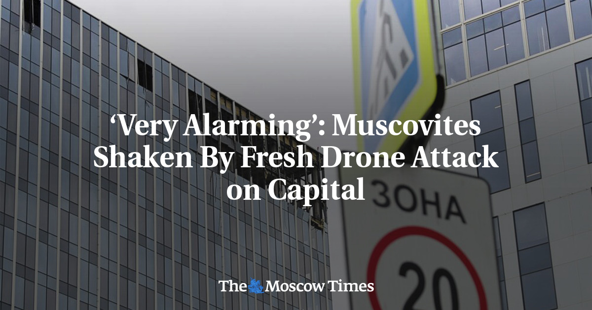 ‘Very Alarming’: Muscovites Shaken By Fresh Drone Attack on Capital