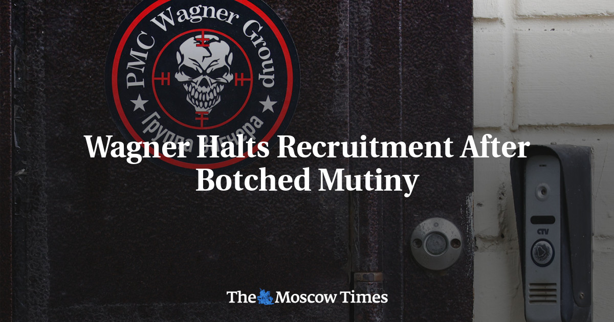 Wagner Halts Recruitment After Botched Mutiny