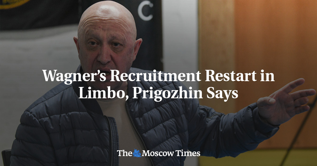 Wagner’s Recruitment Restart in Limbo, Prigozhin Says