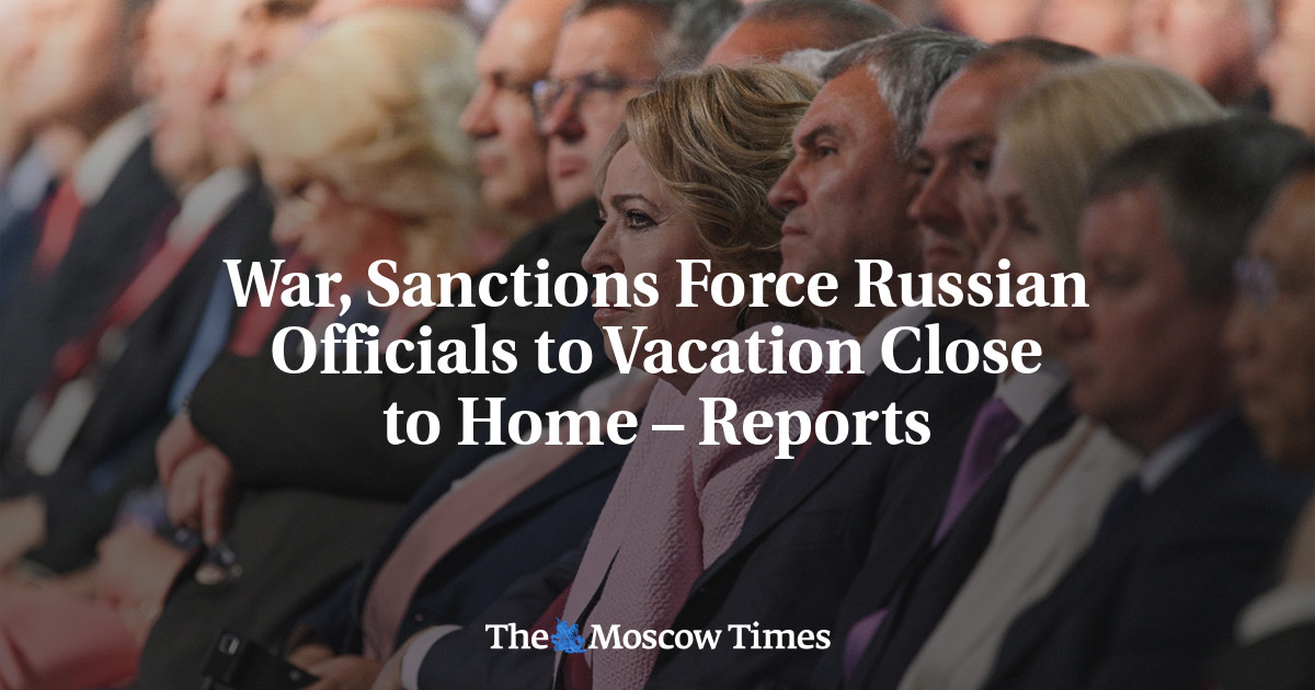 War, Sanctions Force Russian Officials to Vacation Close to Home – Reports