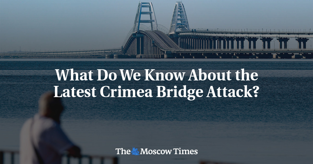 What Do We Know About the Latest Crimea Bridge Attack?