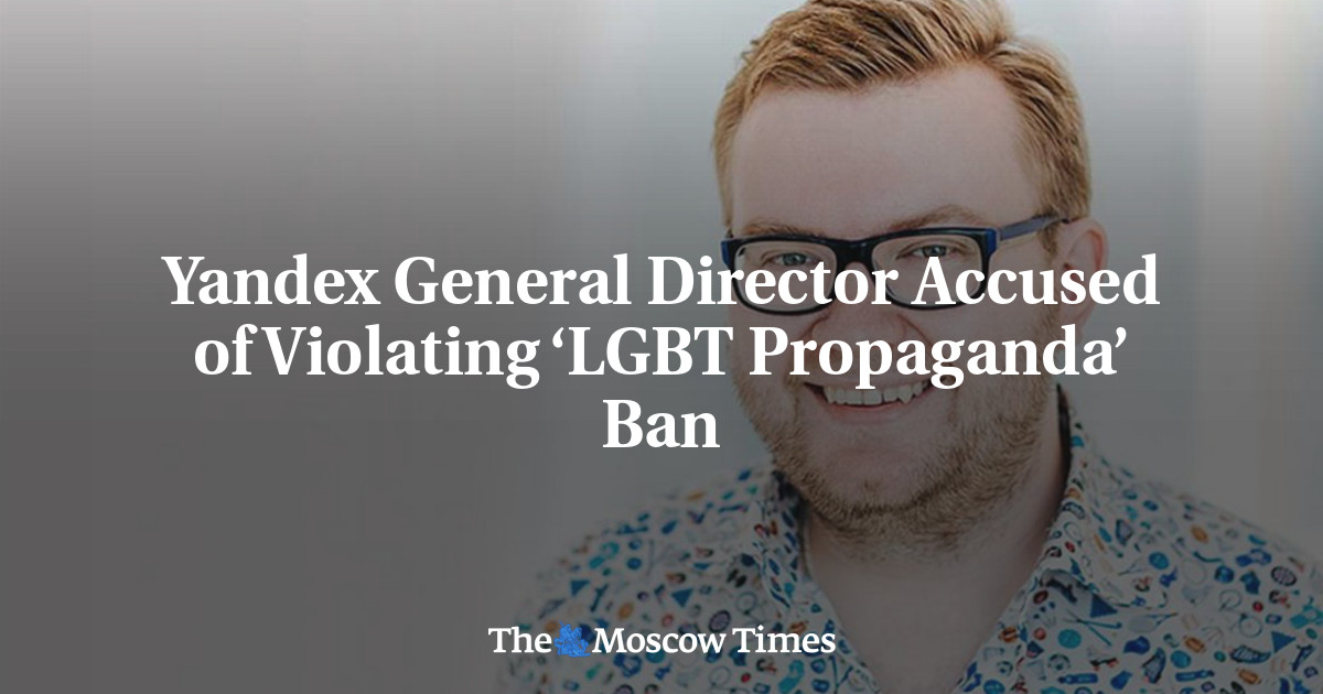 Yandex General Director Accused of Violating ‘LGBT Propaganda’ Ban