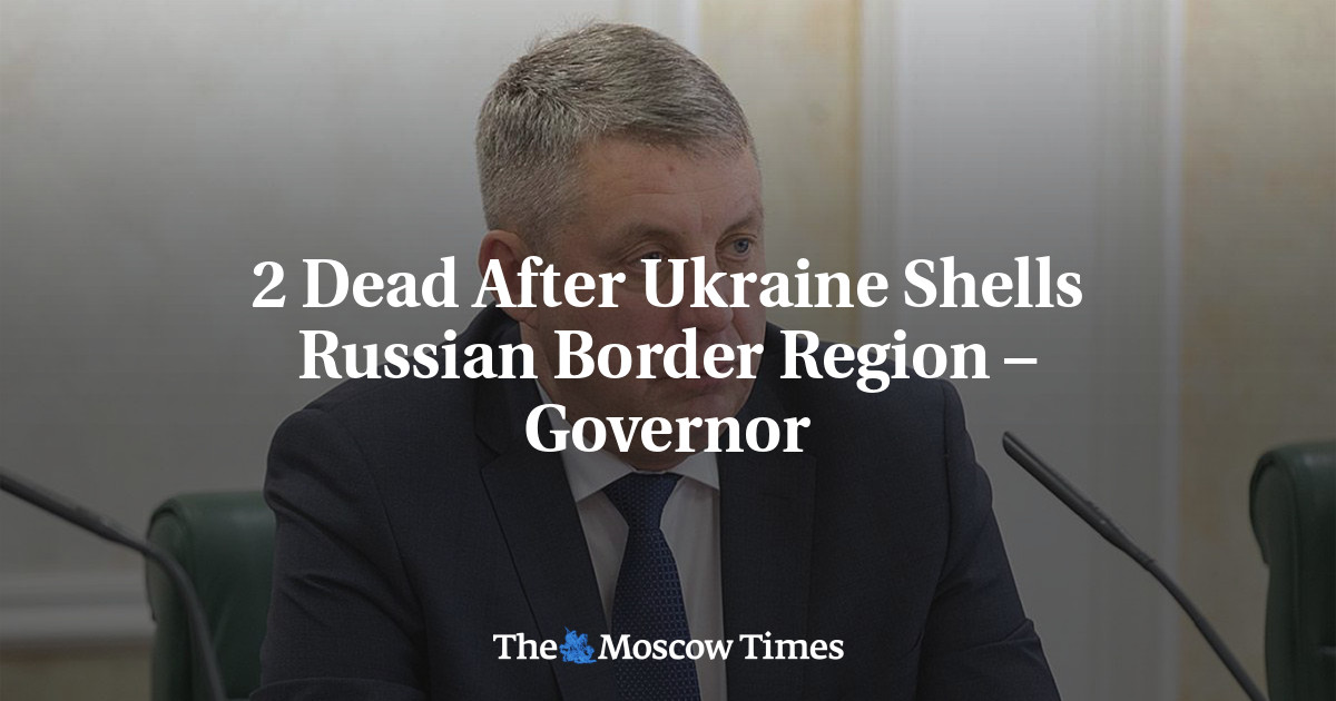 2 Dead After Ukraine Shells Russian Border Region – Governor