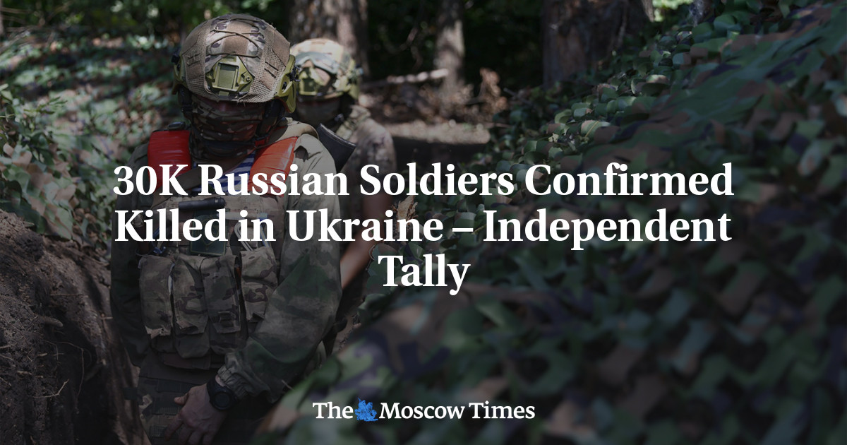 30K Russian Soldiers Confirmed Killed in Ukraine – Independent Tally