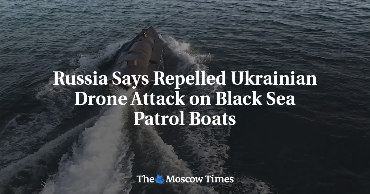 Russia Says Repelled Ukrainian Drone Attack on Black Sea Patrol Boats