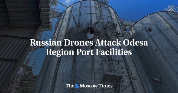 Russian Drones Attack Odesa Region Port Facilities