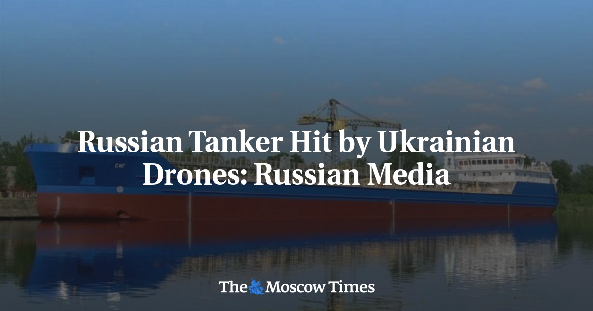 Russian Tanker Hit by Ukrainian Drones: Russian Media
