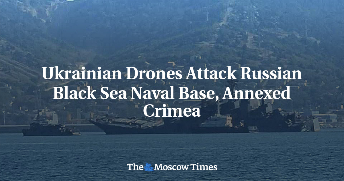 Ukrainian Drones Attack Russian Black Sea Naval Base, Annexed Crimea