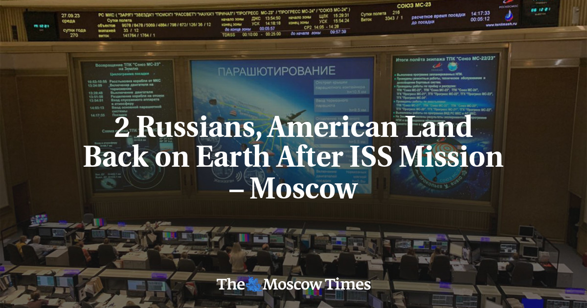 2 Russians, American Land Back on Earth After ISS Mission – Moscow