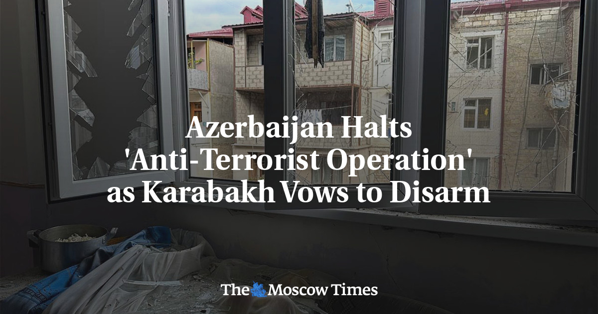 Azerbaijan Halts ‘Anti-Terrorist Operation’ as Karabakh Vows to Disarm