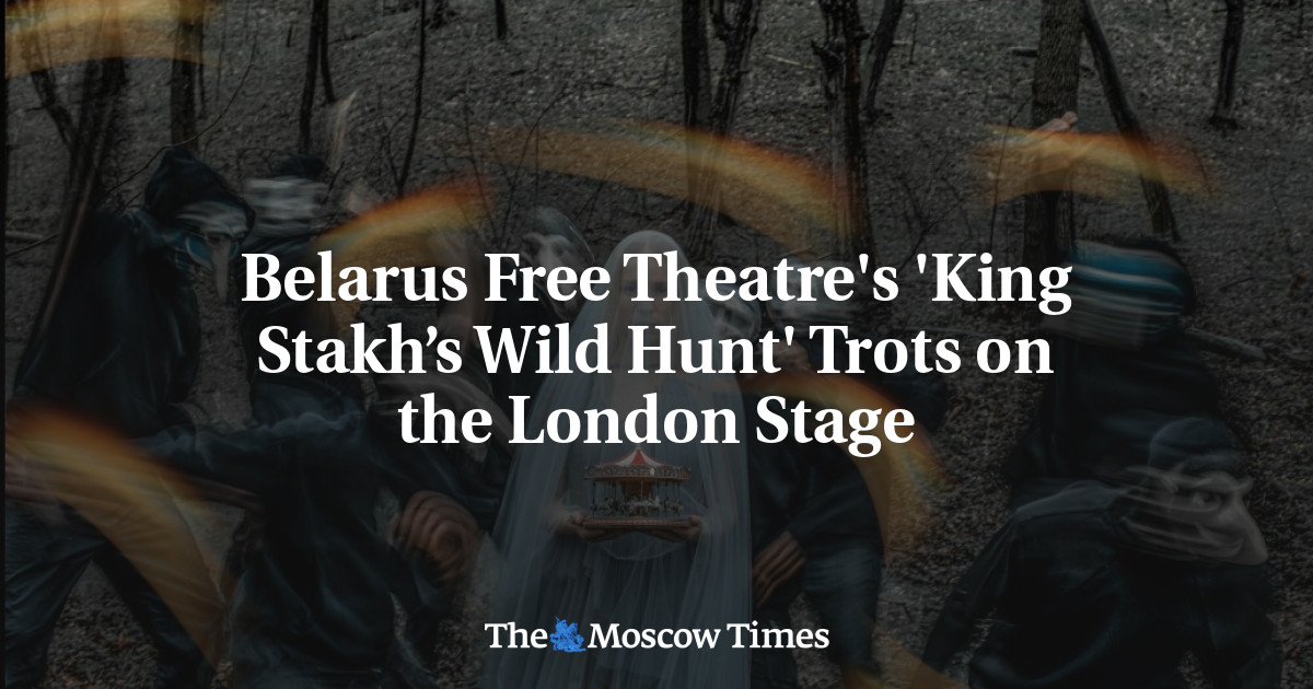 Belarus Free Theatre’s ‘King Stakh’s Wild Hunt’ Trots on the London Stage