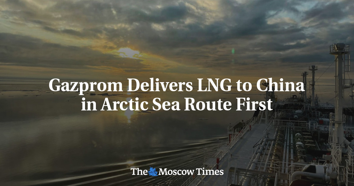 Gazprom Delivers LNG to China in Arctic Sea Route First