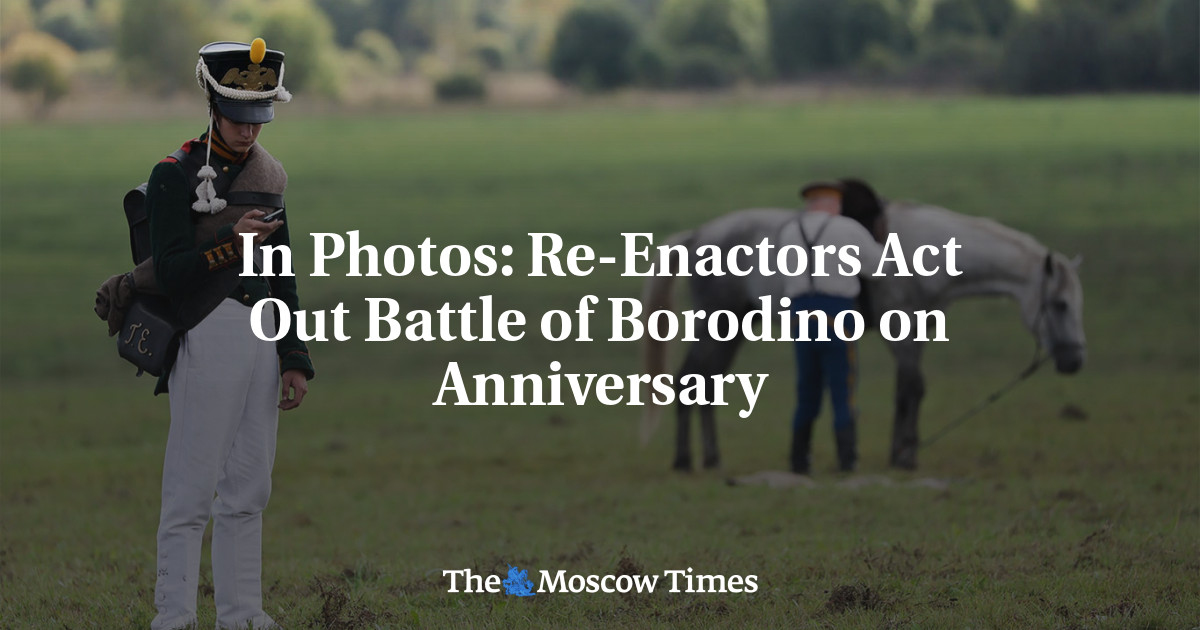 In Photos: Re-Enactors Act Out Battle of Borodino on Anniversary