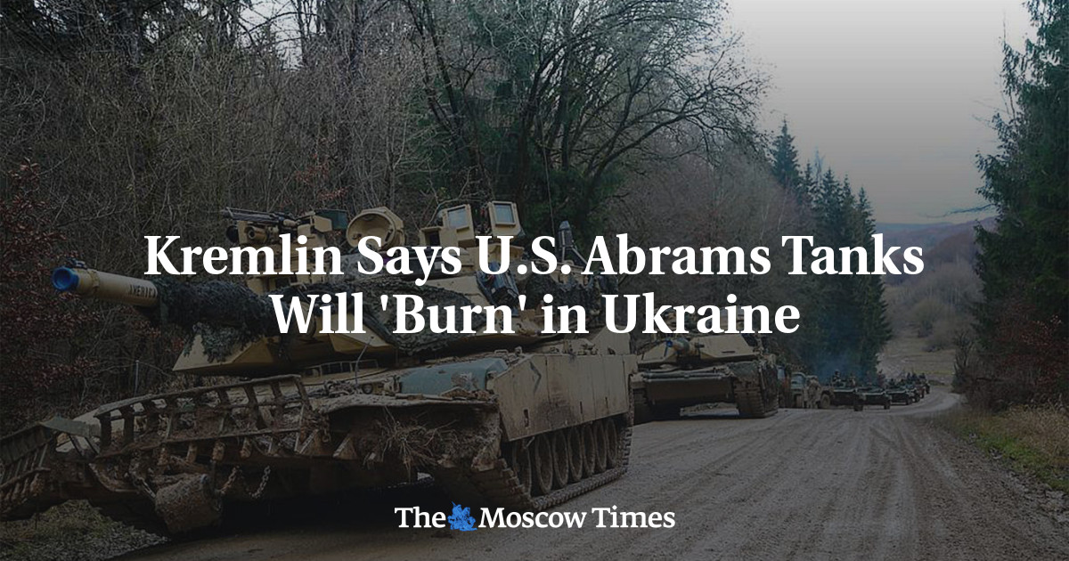 Kremlin Says U.S. Abrams Tanks Will ‘Burn’ in Ukraine