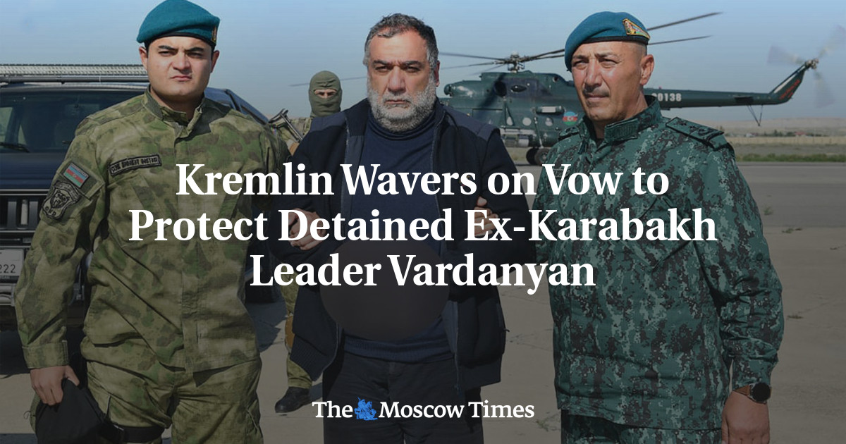 Kremlin Wavers on Vow to Protect Detained Ex-Karabakh Leader Vardanyan