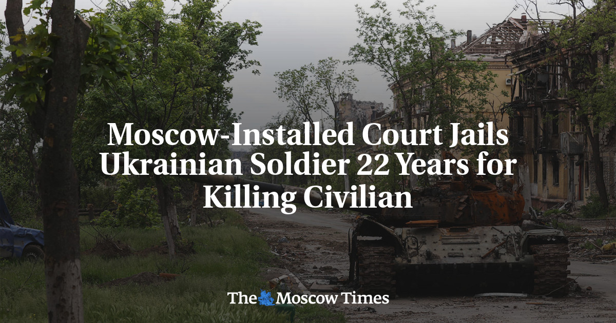 Moscow-Installed Court Jails Ukrainian Soldier 22 Years for Killing Civilian
