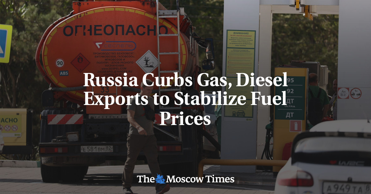 Russia Curbs Gas, Diesel Exports to Stabilize Fuel Prices