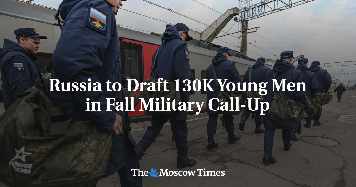 Russia to Draft 130K Young Men in Fall Military Call-Up