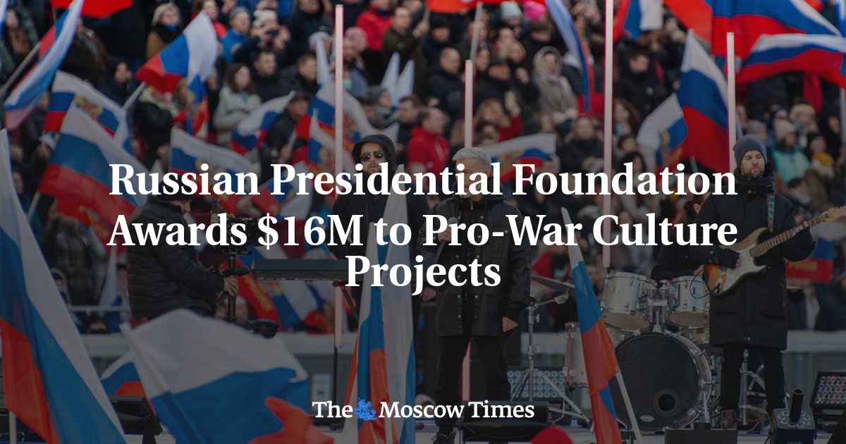 Russian Presidential Foundation Awards $16M to Pro-War Culture Projects