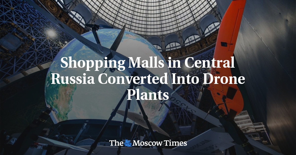Shopping Malls in Central Russia Converted Into Drone Plants