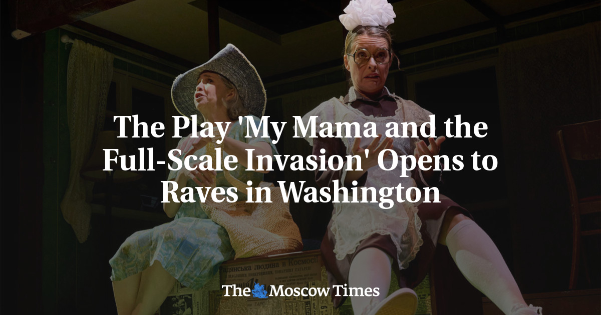 The Play ‘My Mama and the Full-Scale Invasion’ Opens to Raves in Washington