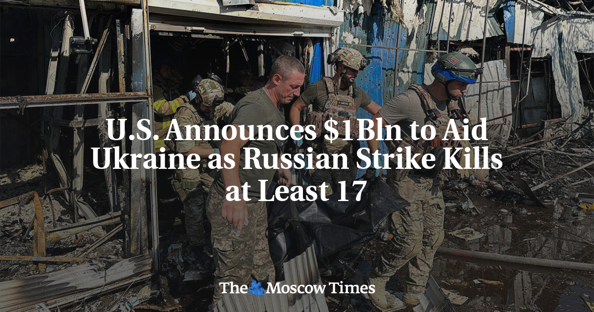 U.S. Announces $1Bln to Aid Ukraine as Russian Strike Kills at Least 17