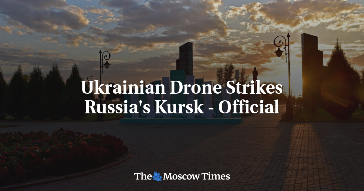 Ukrainian Drone Strikes Russia’s Kursk – Official