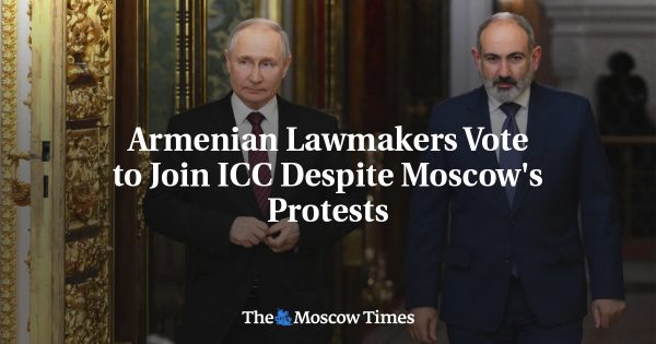 Armenian Lawmakers Vote to Join ICC Despite Moscow’s Protests
