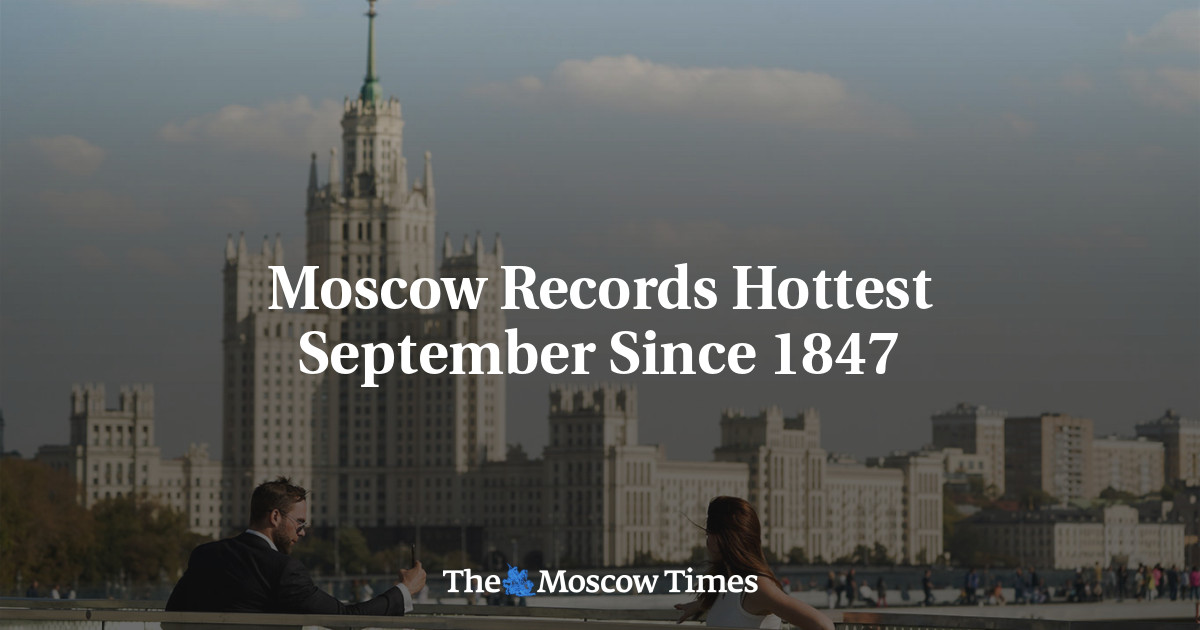 Moscow Records Hottest September Since 1847