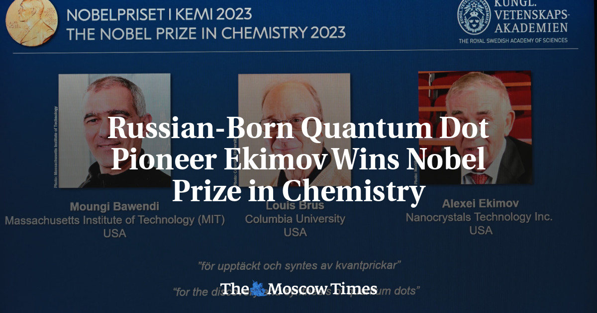 Russian-Born Quantum Dot Pioneer Ekimov Wins Nobel Prize in Chemistry