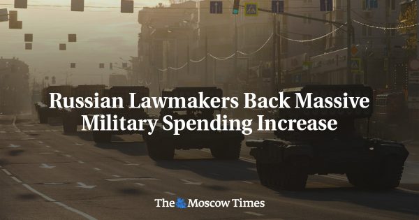 Russian Lawmakers Back Massive Military Spending Increase
