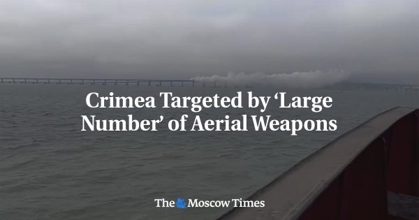 Crimea Targeted by ‘Large Number’ of Aerial Weapons