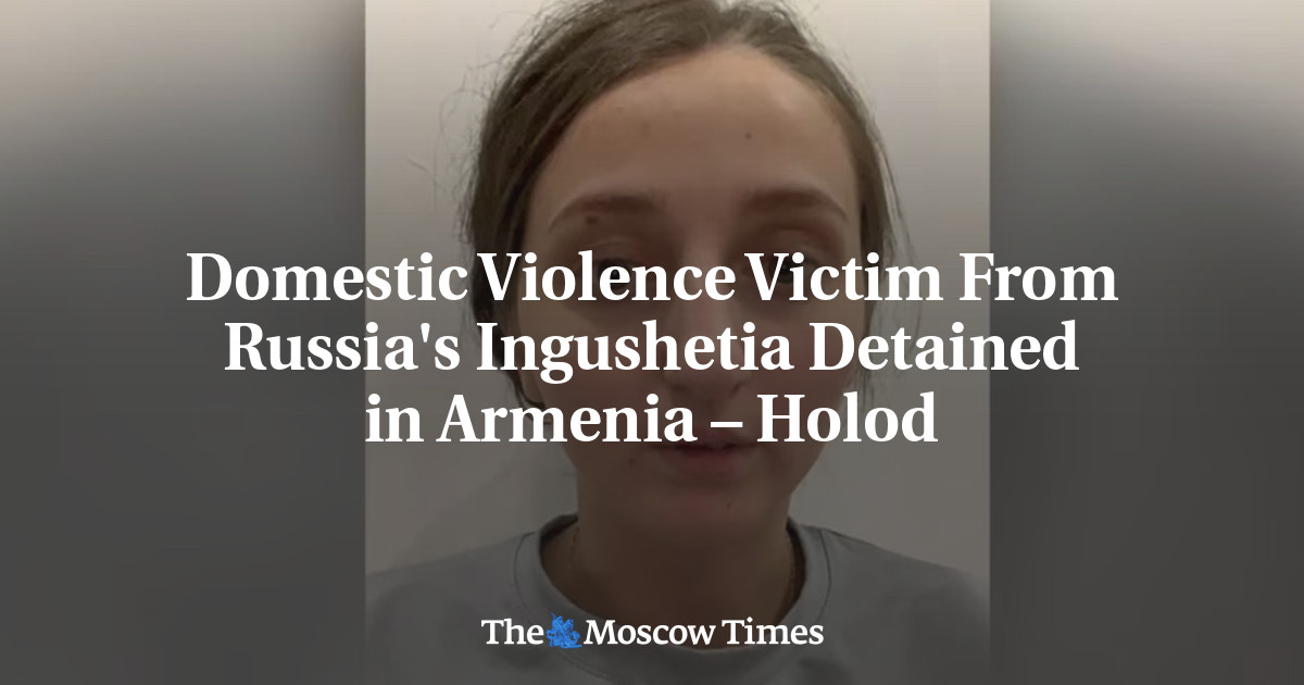Domestic Violence Victim From Russia’s Ingushetia Detained in Armenia – Holod
