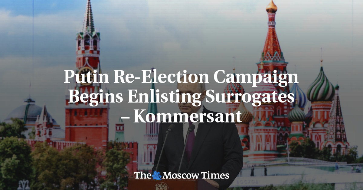 Putin Re-Election Campaign Begins Enlisting Surrogates – Kommersant
