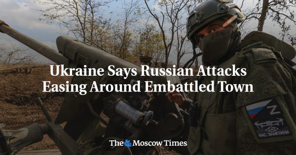 Ukraine Says Russian Attacks Easing Around Embattled Town