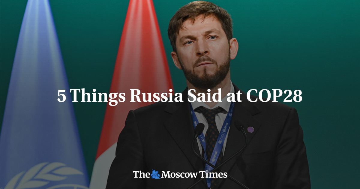 5 Things Russia Said at COP28